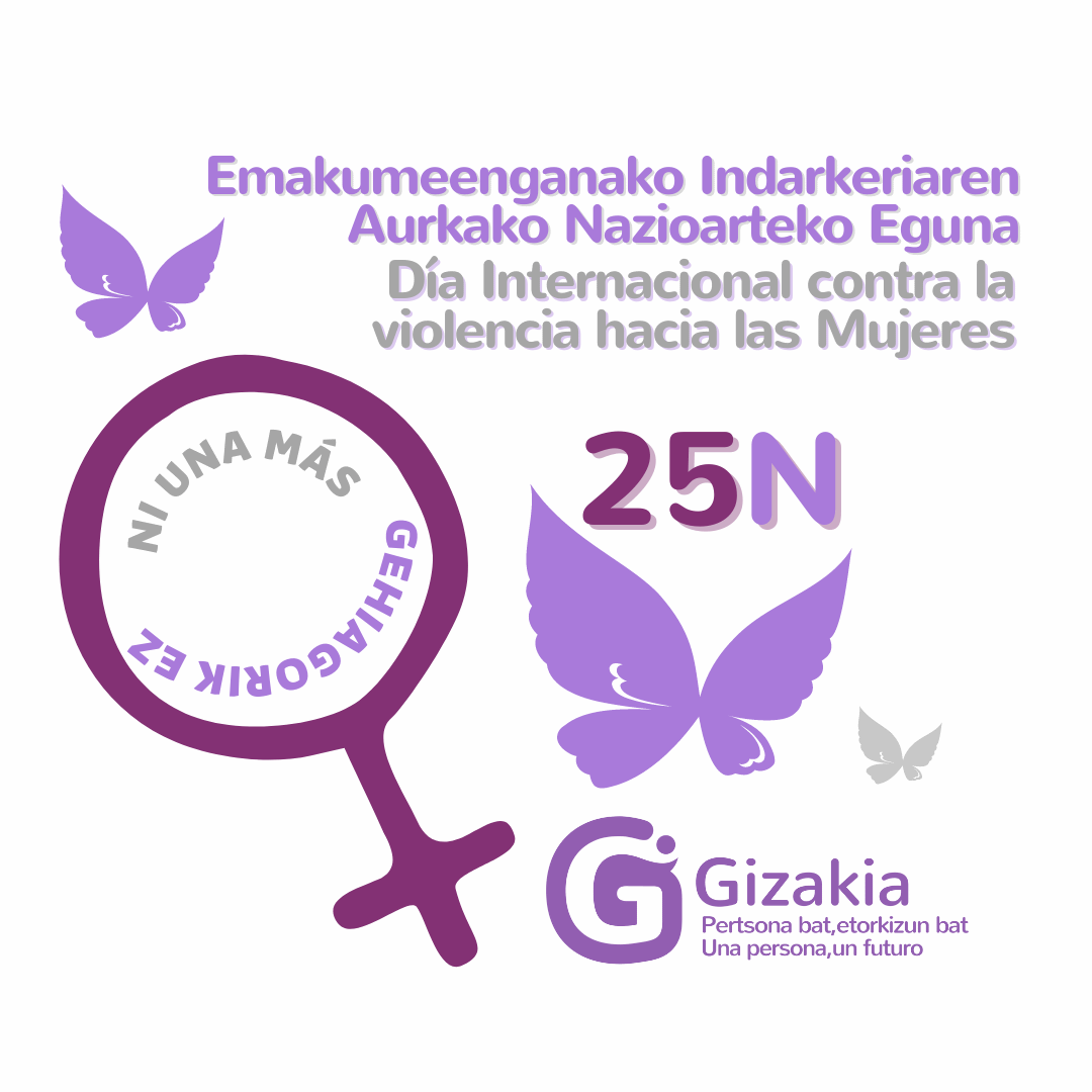 GIZAKIA - 25N. VIOLENCIA CONTRA LAS MUJERES.